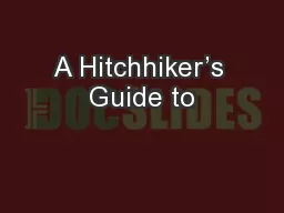 A Hitchhiker’s Guide to
