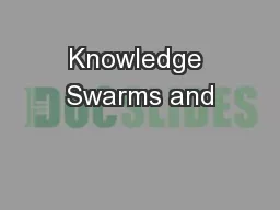 Knowledge Swarms and