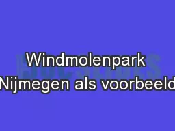 Windmolenpark Nijmegen als voorbeeld