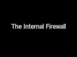 The Internal Firewall