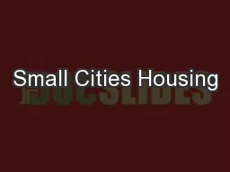 Small Cities Housing