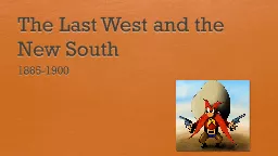 The Last West and the New South