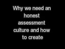 Why we need an honest assessment culture and how to create