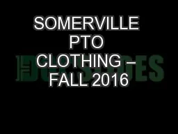 SOMERVILLE PTO CLOTHING – FALL 2016