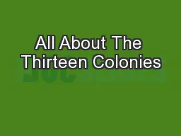 All About The Thirteen Colonies