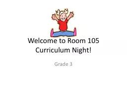 Welcome to Room 105 Curriculum Night!