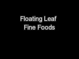 Floating Leaf Fine Foods