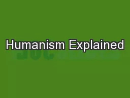 Humanism Explained