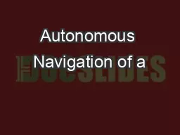 Autonomous Navigation of a