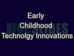 Early Childhood Technolgy Innovations