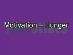 Motivation – Hunger