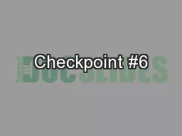 Checkpoint #6