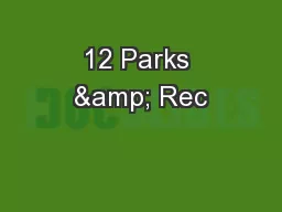 12 Parks & Rec