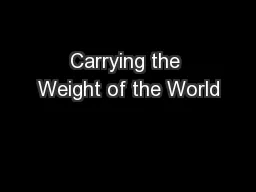 Carrying the Weight of the World