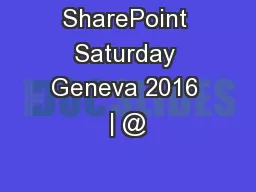 SharePoint Saturday Geneva 2016 | @