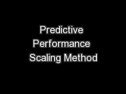Predictive Performance Scaling Method
