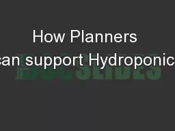 How Planners can support Hydroponics
