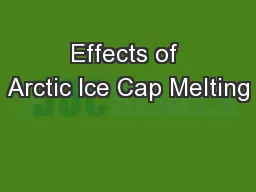 Effects of Arctic Ice Cap Melting