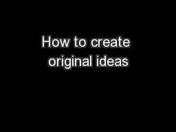 How to create original ideas