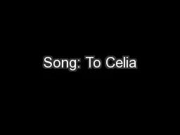Song: To Celia