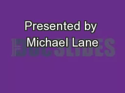 Presented by Michael Lane