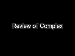 Review of Complex