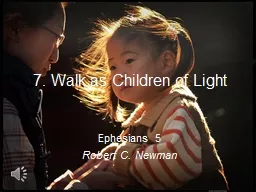 7. Walk as Children of Light