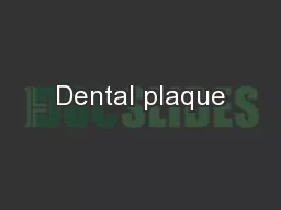 Dental plaque