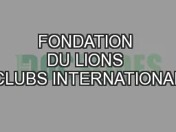 FONDATION DU LIONS CLUBS INTERNATIONAL