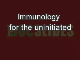 Immunology for the uninitiated