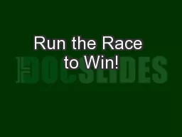 Run the Race to Win!