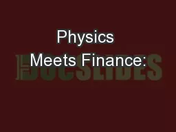 Physics Meets Finance: