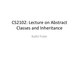 CS2102: Lecture on Abstract Classes and Inheritance