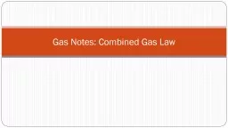 Gas Notes: Combined Gas Law