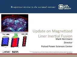 Update on Magnetized Liner Inertial Fusion