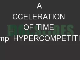 A CCELERATION OF TIME & HYPERCOMPETITION