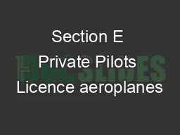 Section E Private Pilots Licence aeroplanes