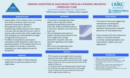 PARENTAL PERCEPTION OF CHILD WEIGHT STATUS IN A PEDIATRIC P