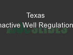 Texas Inactive Well Regulations
