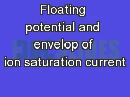 Floating potential and envelop of ion saturation current