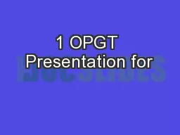1 OPGT Presentation for