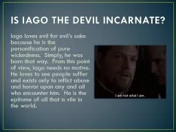IS IAGO THE DEVIL INCARNATE?