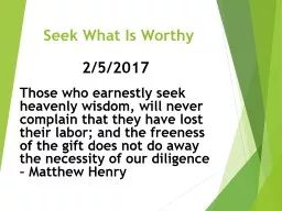 Seek What Is Worthy