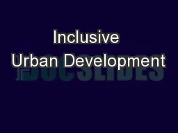 Inclusive Urban Development