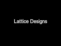 Lattice Designs