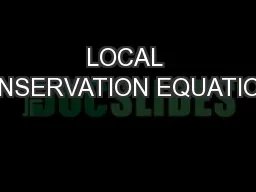 LOCAL CONSERVATION EQUATIONS
