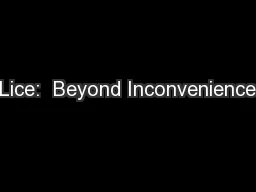 Lice:  Beyond Inconvenience