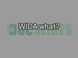 WIDA what?