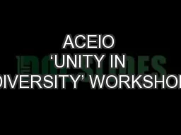ACEIO ‘UNITY IN DIVERSITY’ WORKSHOP