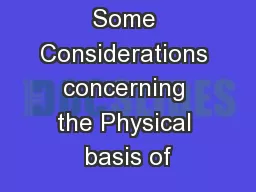 Some Considerations concerning the Physical basis of